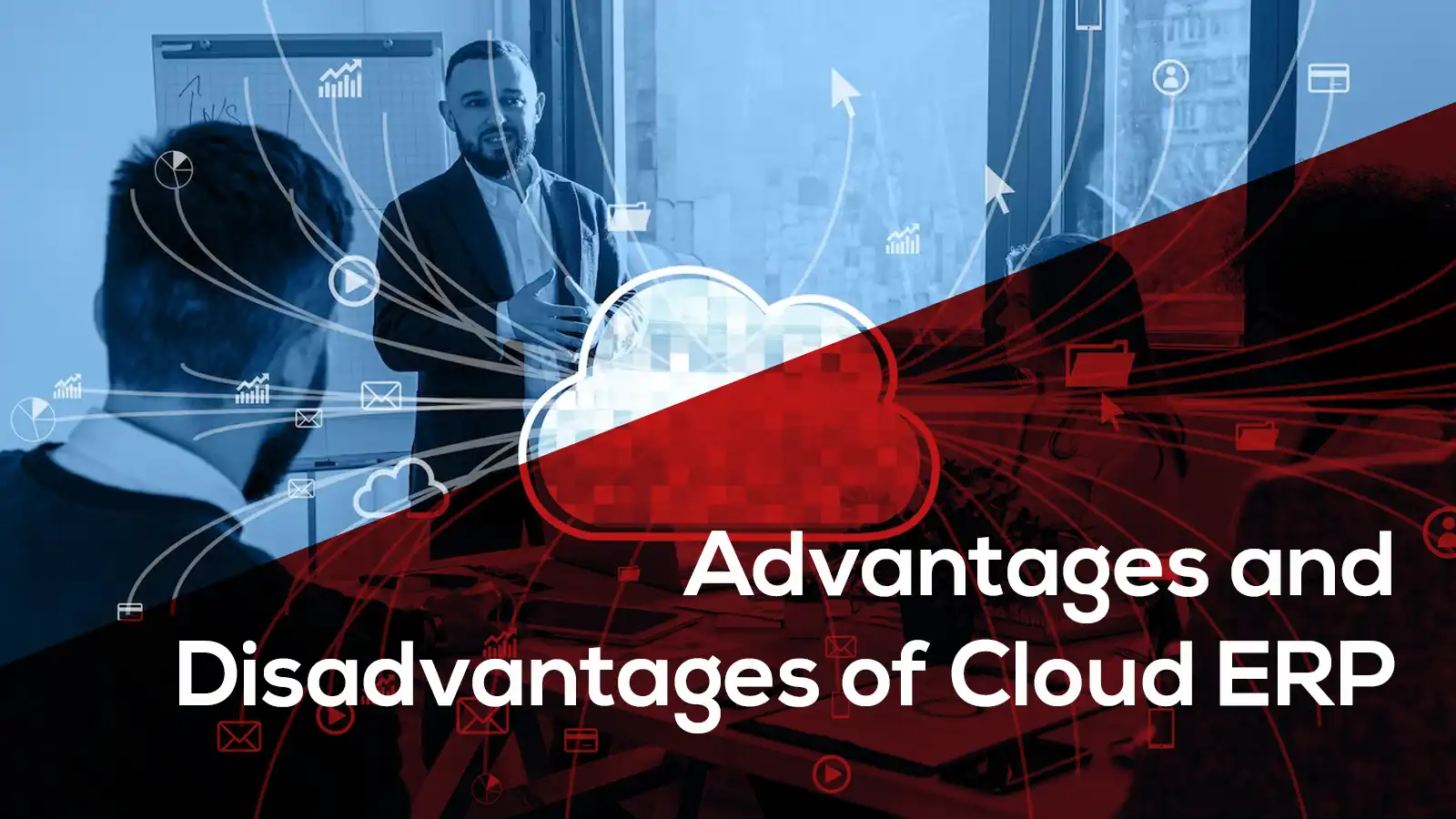 Advantages and Disadvantages Cloud ERP